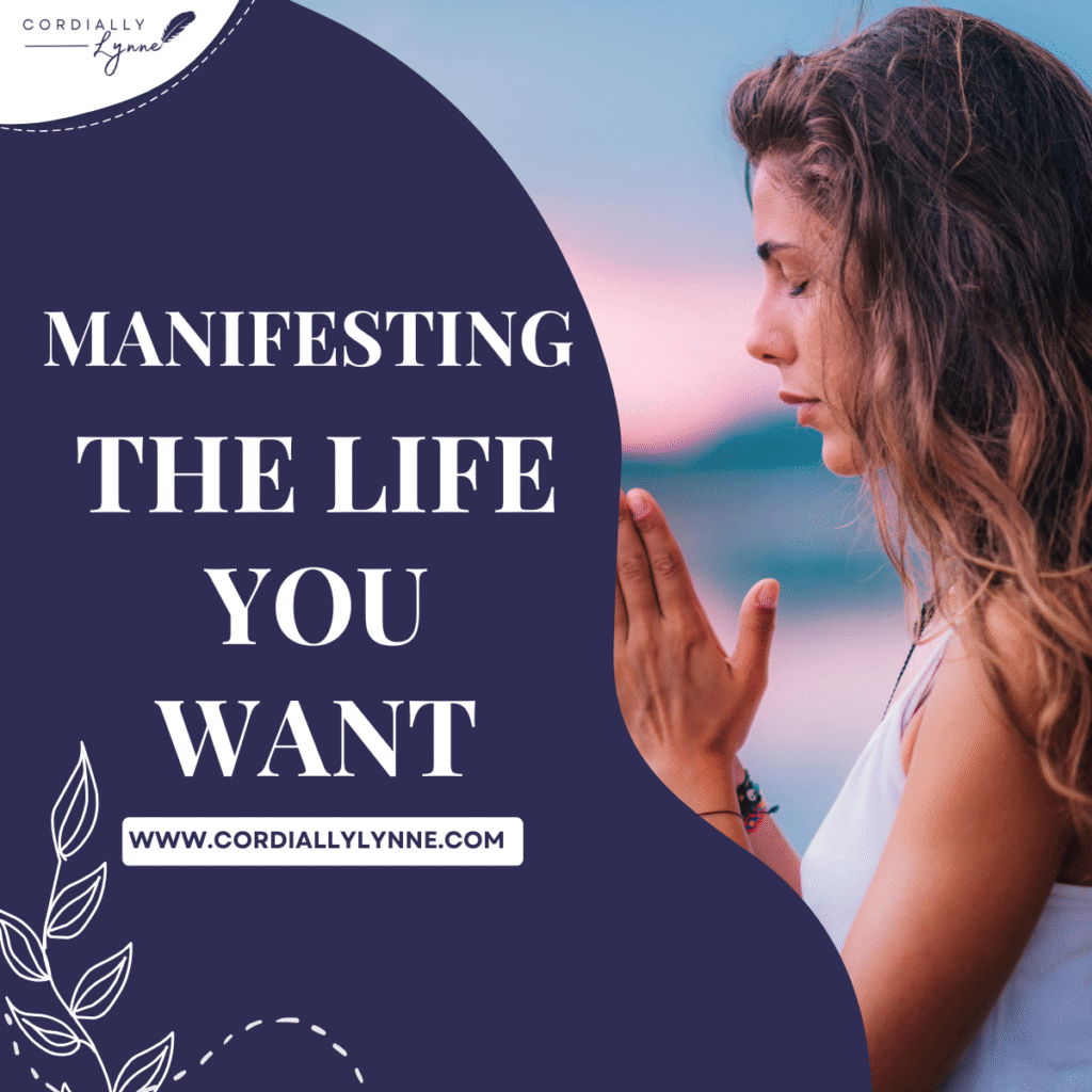 Manifesting the Life You Want: A Guide to Harnessing the Power of Intention 