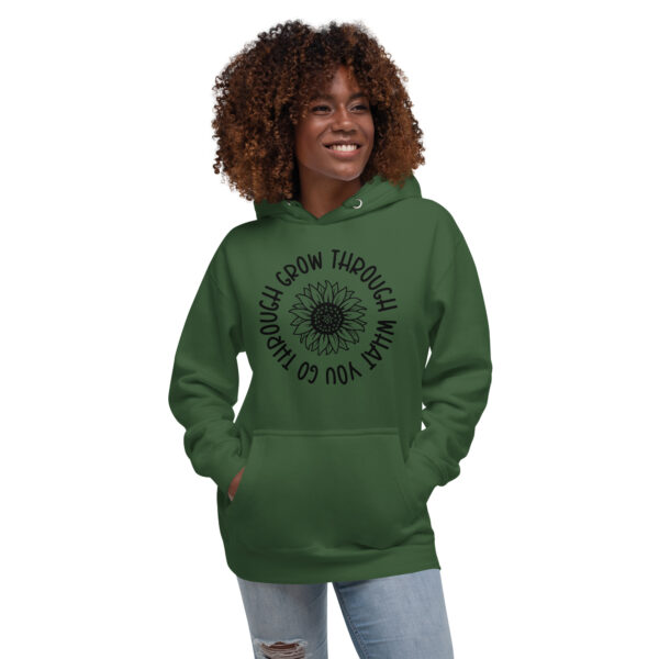 Sunflower Grow Through What You Go Through Hoodie