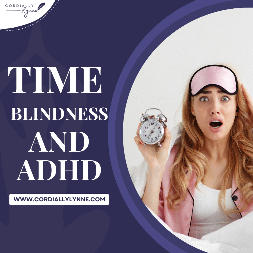 Time Blindness & ADHD: How to Stop Running Late (for Everything!) 
