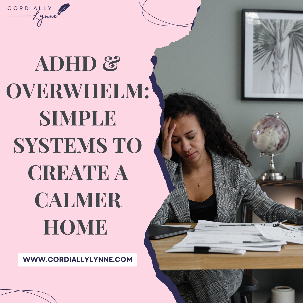 ADHD & Overwhelm: Simple Systems to Create a Calmer Home