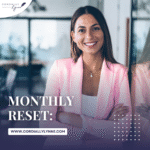 Monthly Reset: How I Create Clarity & Confidence Each Month